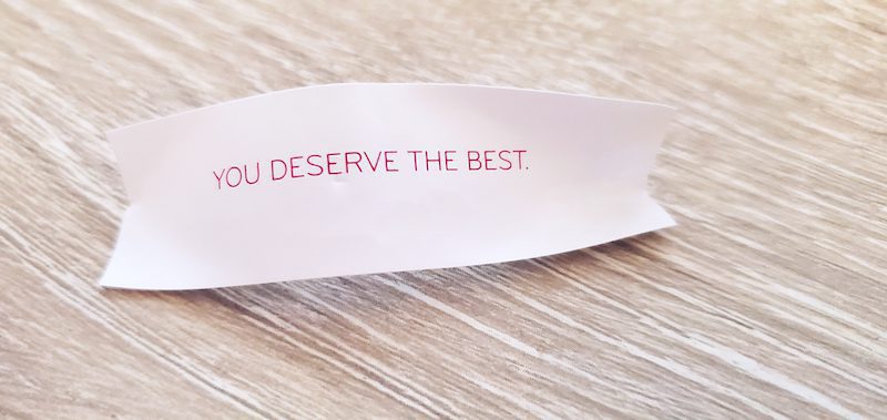 You deserve the best slogan